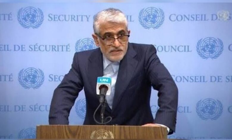 إيران: تحريف وثيقة رسمية للأمم المتحدة لأغراضٍ سياسيةٍ أمرٌ غير مقبول