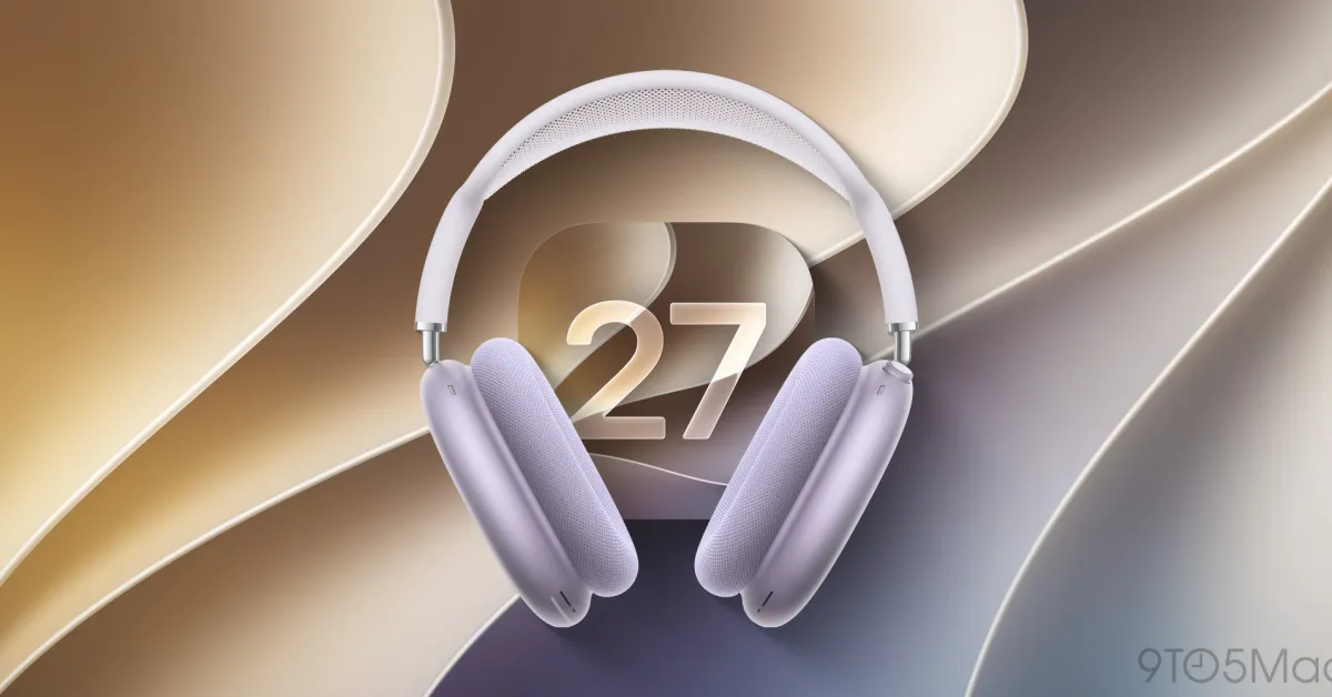 عاجل | تتوفر الآن تحديثات الإصدار التجريبي من البرنامج الثابت لـ AirPods Max 2 مع الإصدار التجريبي 2 من نظام التشغيل iOS 27 - صورة مميزة صورة مميزة: عاجل | تتوفر الآن تحديثات الإصدار التجريبي من البرنامج الثابت لـ AirPods Max 2 مع الإصدار التجريبي 2 من نظام التشغيل iOS 27