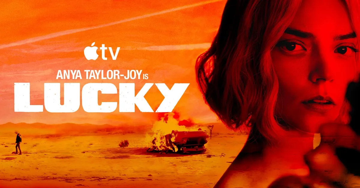 عاجل | يُعرض المسلسل المحدود “Lucky”، بطولة Anya Taylor-Joy، لأول مرة على Apple TV - صورة مميزة صورة مميزة: عاجل | يُعرض المسلسل المحدود “Lucky”، بطولة Anya Taylor-Joy، لأول مرة على Apple TV