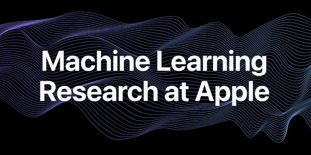 عاجل | تشارك Apple التسجيلات والأبحاث من ورشة عمل الذكاء الاصطناعي والتعلم الآلي التي تركز على الخصوصية