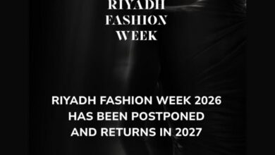 هيئة الأزياء السعودية تعلن عن تأجيل النسخة الرابعة من “أسبوع الأزياء في الرياض” إلى عام 2027